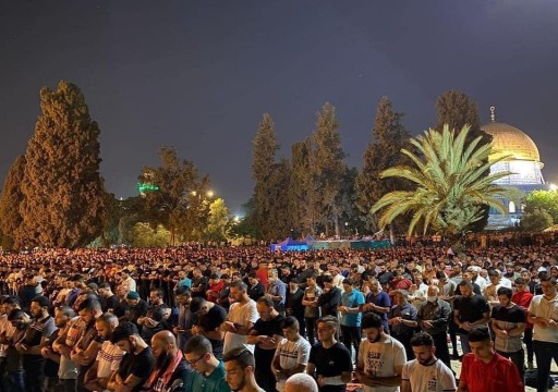 90 ألفا يحيون ليلة القدر بـ" المسجد الأقصى" رغم عراقيل الكيان المحتل