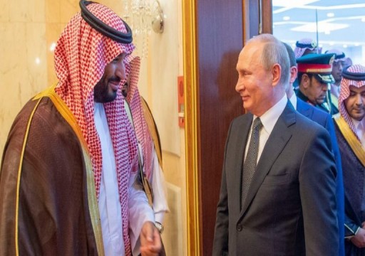 رويترز: زيارة بوتين للسعودية تبرز نفوذه المتزايد بالشرق الأوسط
